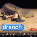 Love Songs by drench CD